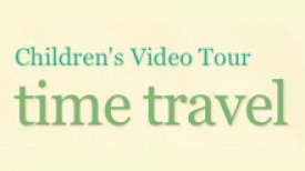 Children's Video Tour-Time Travel