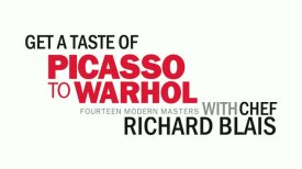 Chef Richard Blais Gives A Taste of "Picasso To Warhol" 